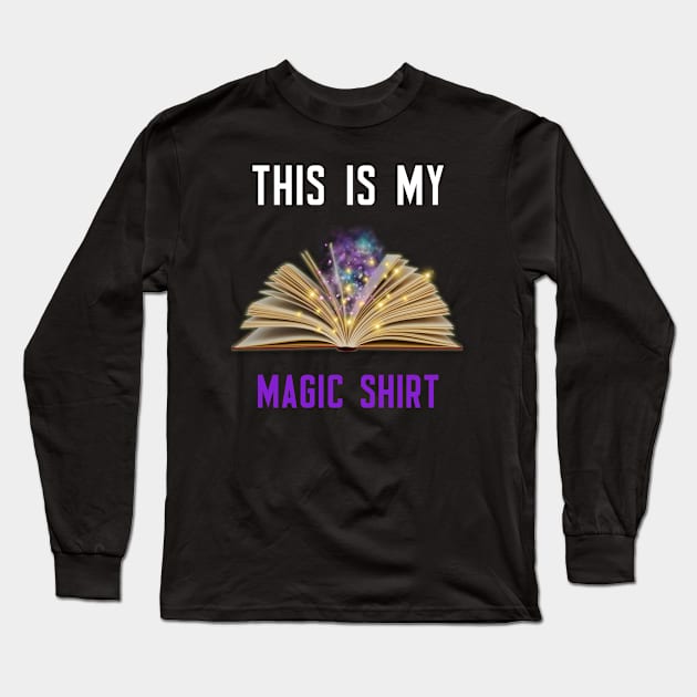 This Is My Magic Shirt Long Sleeve T-Shirt by cleverth